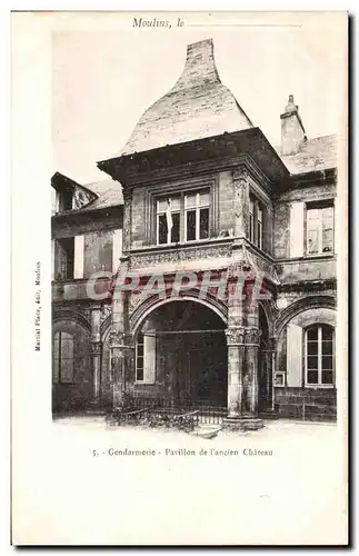 Moulins - Gendarmerie - Pavillon de l ancien Chateau - Cartes postales