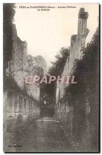 Fere en Tardenois - Ancien Chateau - La Galerie - Ansichtskarte AK