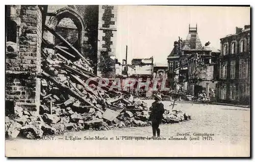 Chauny - L Eglise Saint Martin et la Place apres la retraite allemande - Ansichtskarte AK