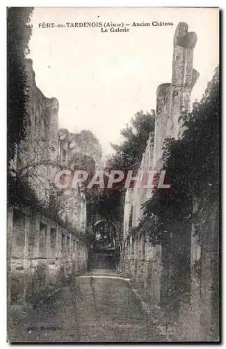 Fere en Tardenois - Ancien Chateau - La Galerie - Ansichtskarte AK