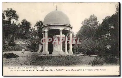 Environs de Villers Cotterets - Largny - Les Charmettes - Le Temple de la Nature - Cartes postales