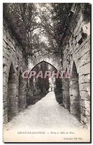 Coucy le Chateau - Porte et Allee du Parc - Cartes postales