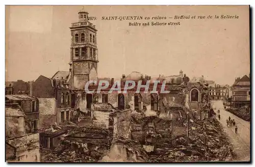 Saint Quentin en Ruines - Le Beffroi - Rue de la Sellerie - Cartes postales