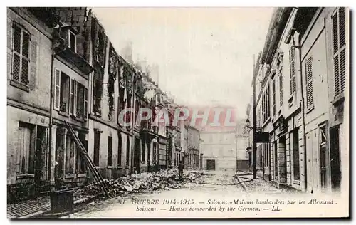 Soissons - Maisons Bombardees par les Allemands - Guerre 1914 1915 - Cartes postales