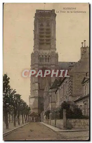 Soissons - La Tour de la Cathedrale - Cartes postales