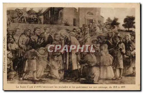 Ars - Le Saint Cure benissant les malades et les guerissant sur son passage - Cartes postales