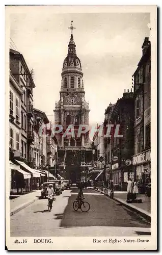 Bourg - Rue et Eglise Notre Dame - Ansichtskarte AK