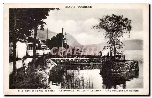 Le Lac du Bourget - La Jetee - Club Nautique Chamberien - Cartes postales