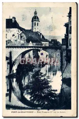 Pont de Beauvoisin - Pont Francois I - Cartes postales