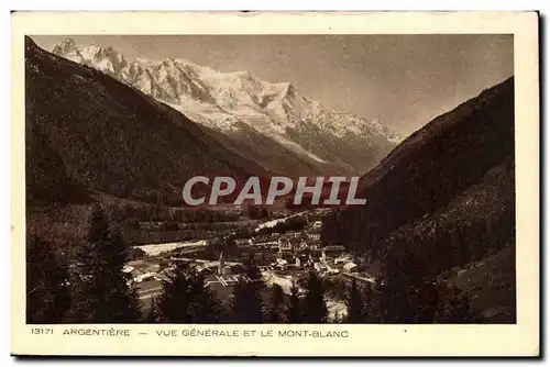 Argentiere - Vue Generale et le Mont Blanc - Cartes postales