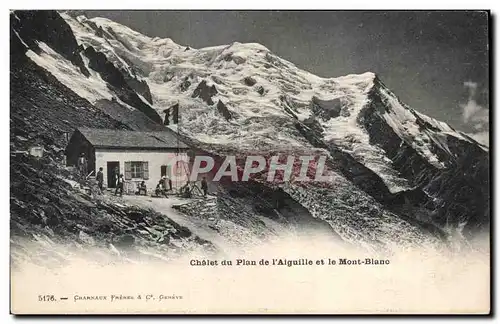 Chalet du Plan de l Aiguille et le Mont Blanc - Cartes postales