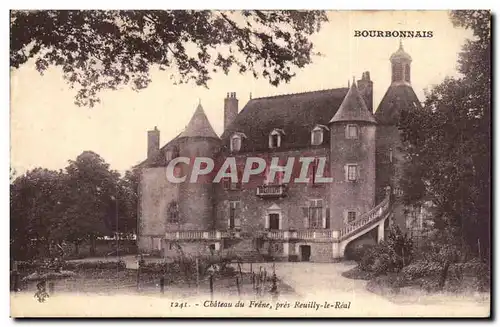 Cartes postales Bourbonnais Chateau du Frene pres Rueilly le REal