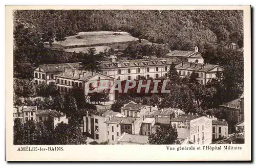 Amelie les Bains - Vue Generale et l Hopital Militaire - Cartes postales