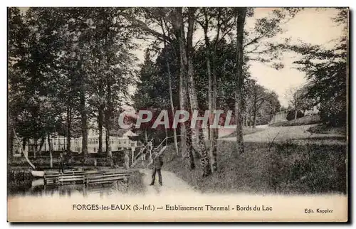 Forges les Eaux - Etablissement Thermal - Bords du Lac - Cartes postales