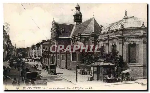 Cartes postales Fontainebleau La grande rue et l eglise