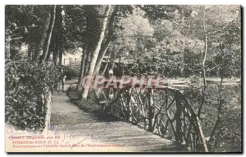 Ansichtskarte AK Forges les Eaux Pont rustique sur l Andelle dans le parc de l etablissement thermal