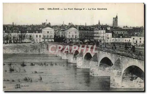 Orleans - Le Pont George V - Vue Generale - Ansichtskarte AK