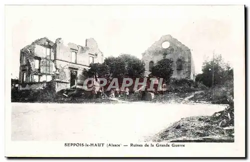 Seppois le Haut - Ruines de la Grande Guerre - Cartes postales