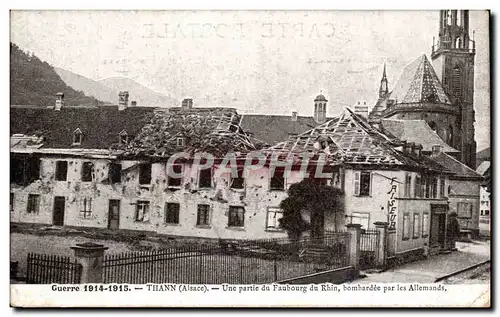 Thann - Une partie du Faubourg du Rhin - bombardee par les Allemands - Cartes postales