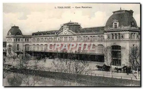 Toulouse - Gare Matabiau - Cartes postales