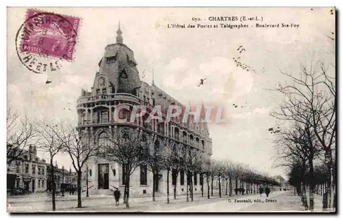 Cartes postales Chartres L hotel des Postes et Telegraphes Boulevard Ste Foy