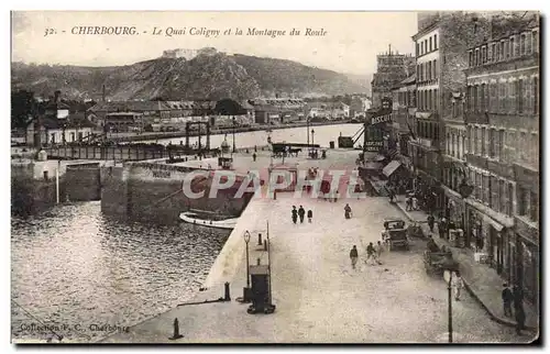 Ansichtskarte AK Cherbourg le quai Coligny et la montagne du Roule