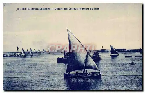 Cartes postales Sette Station balneaire Depart des bateaux pecheurs au thon