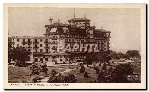 Evian les Bains - Le Royal Hotel - Cartes postales