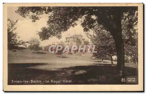 Evian les Bains - Le Royal Hotel - Cartes postales