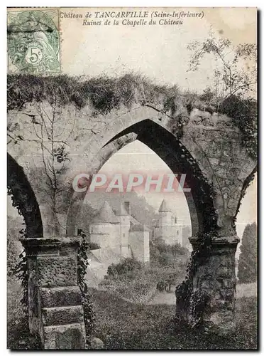 Tancarville - Le Chateau - Ruines de la Chapelle - Cartes postales