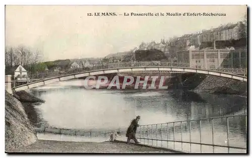 Ansichtskarte AK Le Mans La passerelle et le moulin d Enfert Rochereau