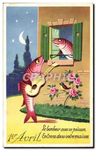 Fetes - Voeux - Poisson d Avril - April Fool - Fish serenade - Cartes postales