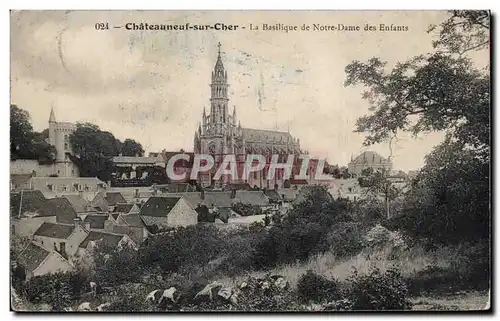 Chateauneuf sur Cher - La Basilique de Notre Dame des Enfants - Ansichtskarte AK