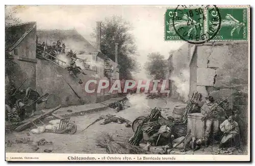 Cartes postales Chateaudun 18 octobre 1870 La barricade tournee