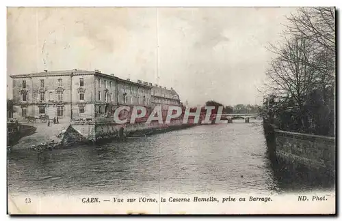 Ansichtskarte AK Caen Vue sur l Orne la caserne Hamelin prise au barrage