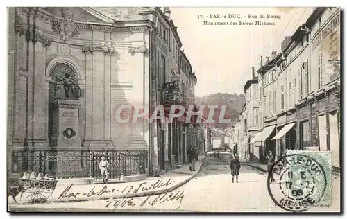 Cartes postales Bar le Duc Rue du Bourg Monument des Freres Michaux