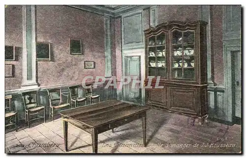 Cartes postales Chambery Les Charmettes Salle a manger de JJ Rousseau