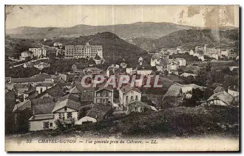 Chatelguyon - Chatel Guyon - Vue Generale pris du Calvaire - Cartes postales