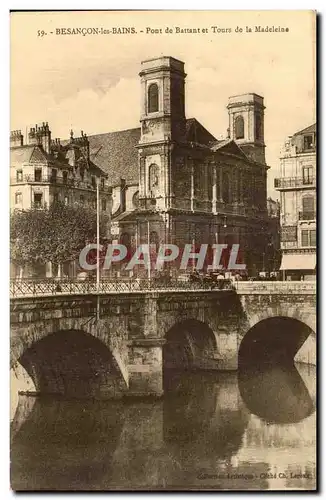 Besancon les Bains - Pont de Battant et Tours de la Madeleine - Ansichtskarte AK