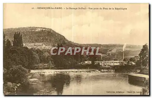 Besancon les Bains - Le Barrage St Paul - Vue Prise du Pont - Cartes postales