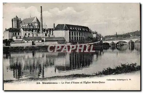 Montereau - Le Pont d Yonne et l Eglise Notre Dame - Cartes postales