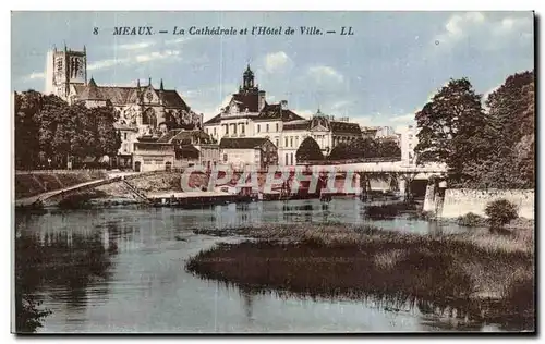 Meaux - La Cathedrale et l Hotel de Ville - Ansichtskarte AK