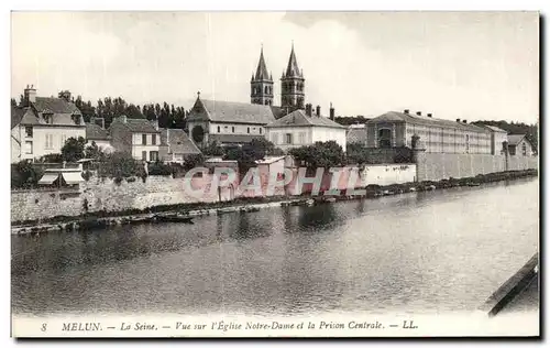 Melun - La Seine - Vue sur l Eglise Notre Dame et la Prison Centrale - Cartes postales