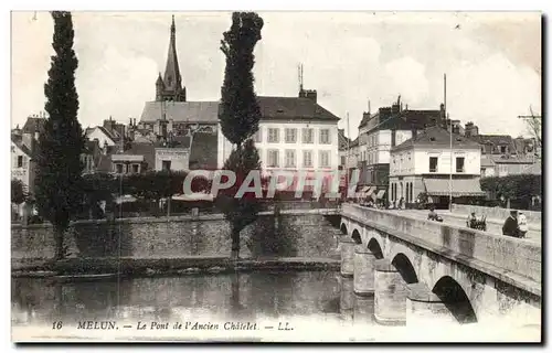 Melun - Le Pont de l Ancien Chatelet - Ansichtskarte AK