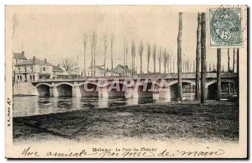 Melun - Le Pont de Chatelet - Ansichtskarte AK