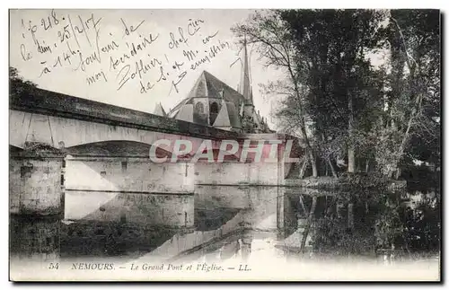 Nemours - Le Grand Pont et l Eglise - Ansichtskarte AK