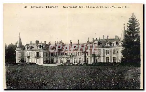 Environs de Tournan - Neufmoutiers - Chateau du Chemin - Cartes postales