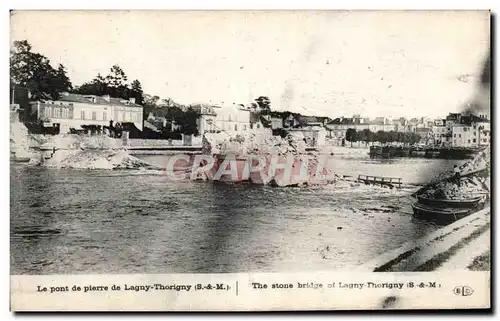 Lagny Thorigny - Le Pont de Pierre - Cartes postales