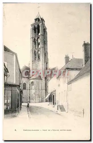 Cartes postales Chateau Landon Tour de l eglise Notre Dame