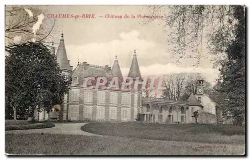 Cartes postales Chaumes en Brie Chateau de la Plumasserie